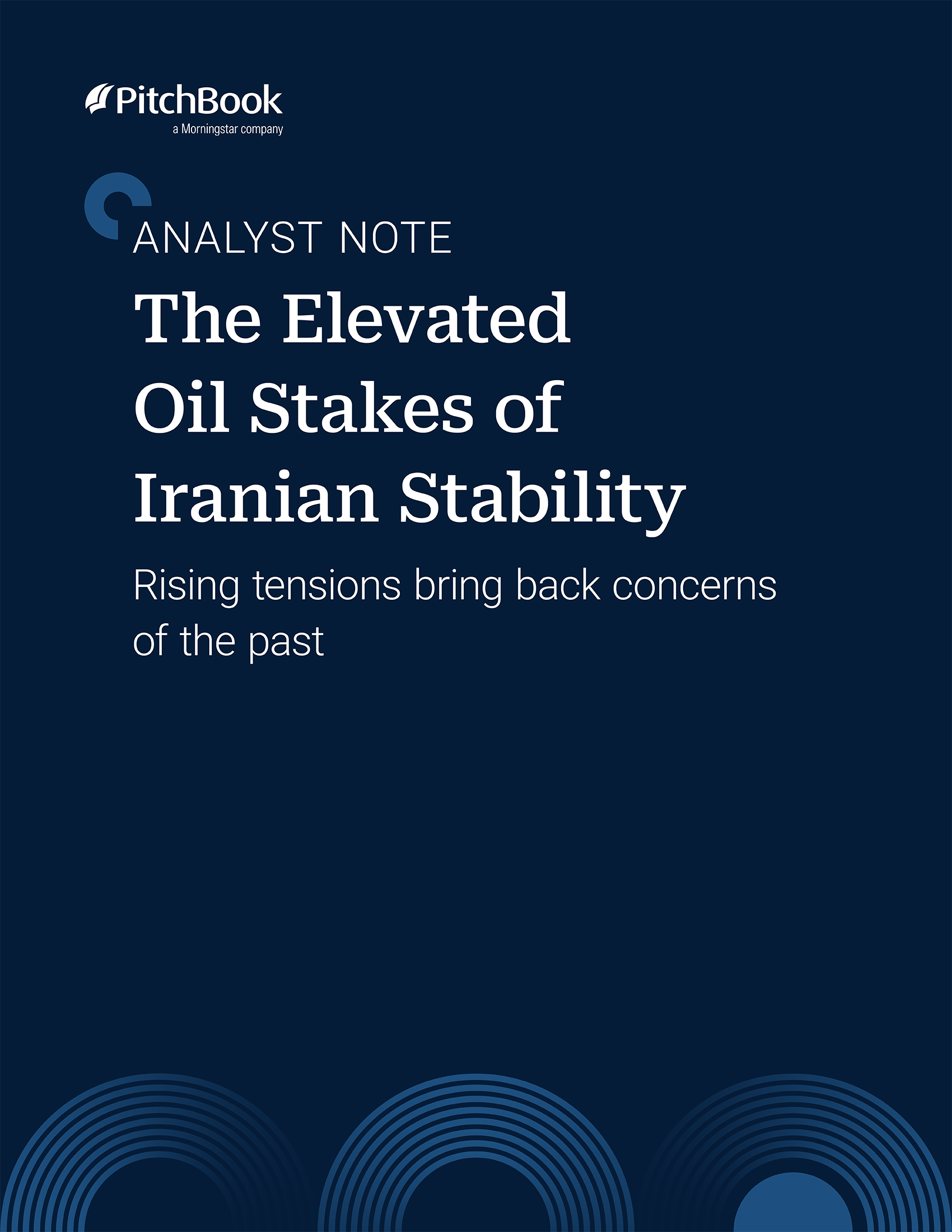 PitchBook Analyst Note: The Elevated Oil Stakes of Iranian Stability