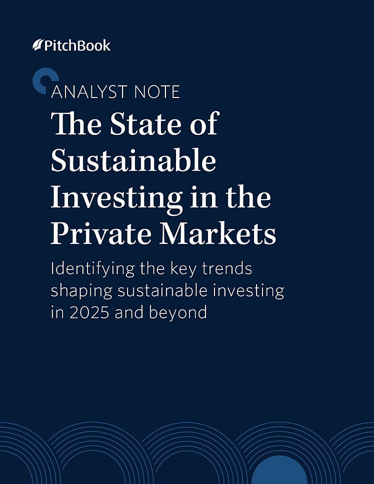 PitchBook Analyst Note: The State of Sustainable Investing in the Private Markets