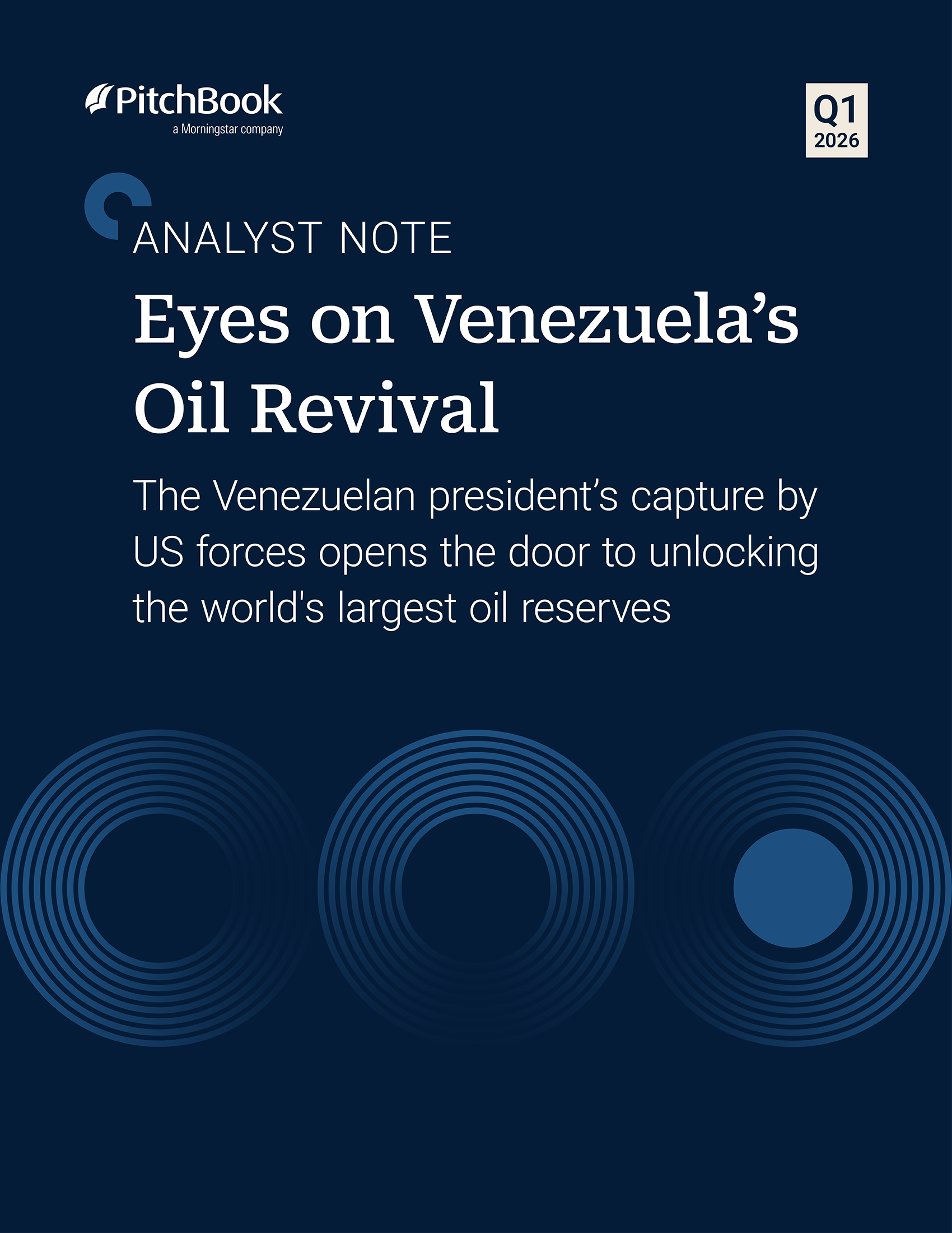 PitchBook Analyst Note: Eyes on Venezuela’s Oil Revival