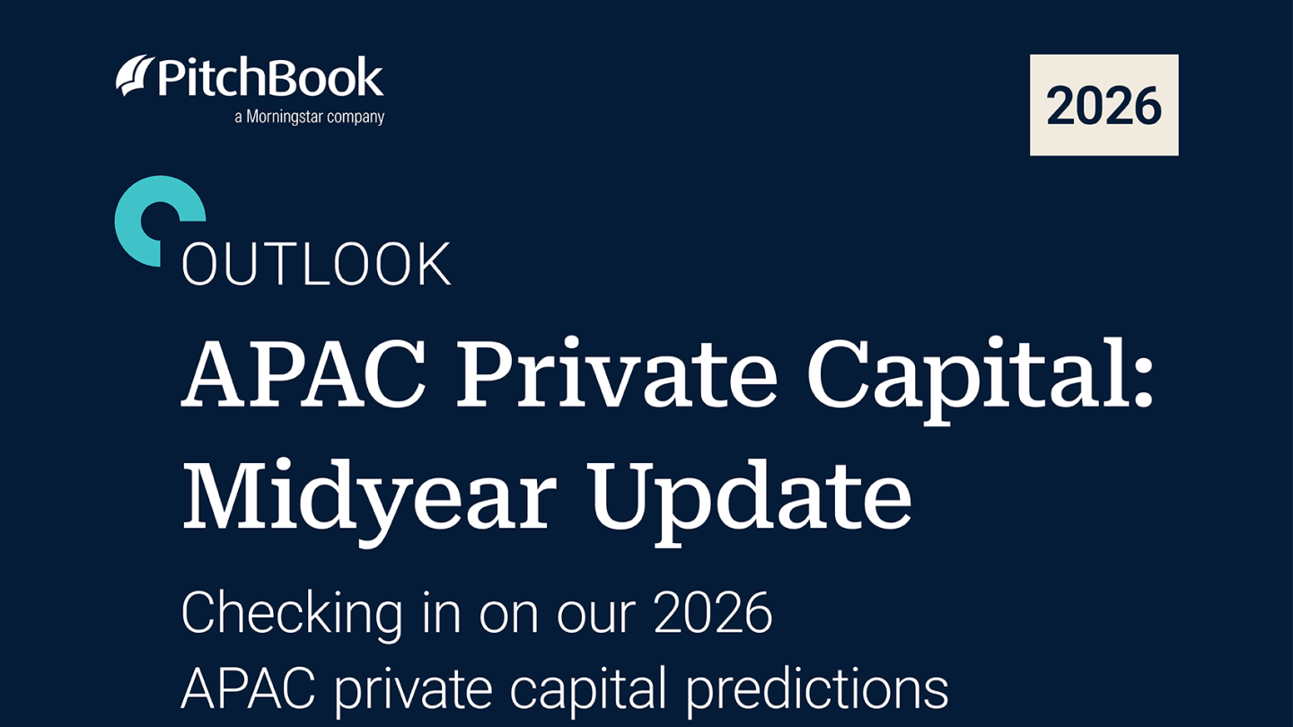 Apac Updates 2026 APAC Private Capital Outlook: Midyear Update - PitchBook