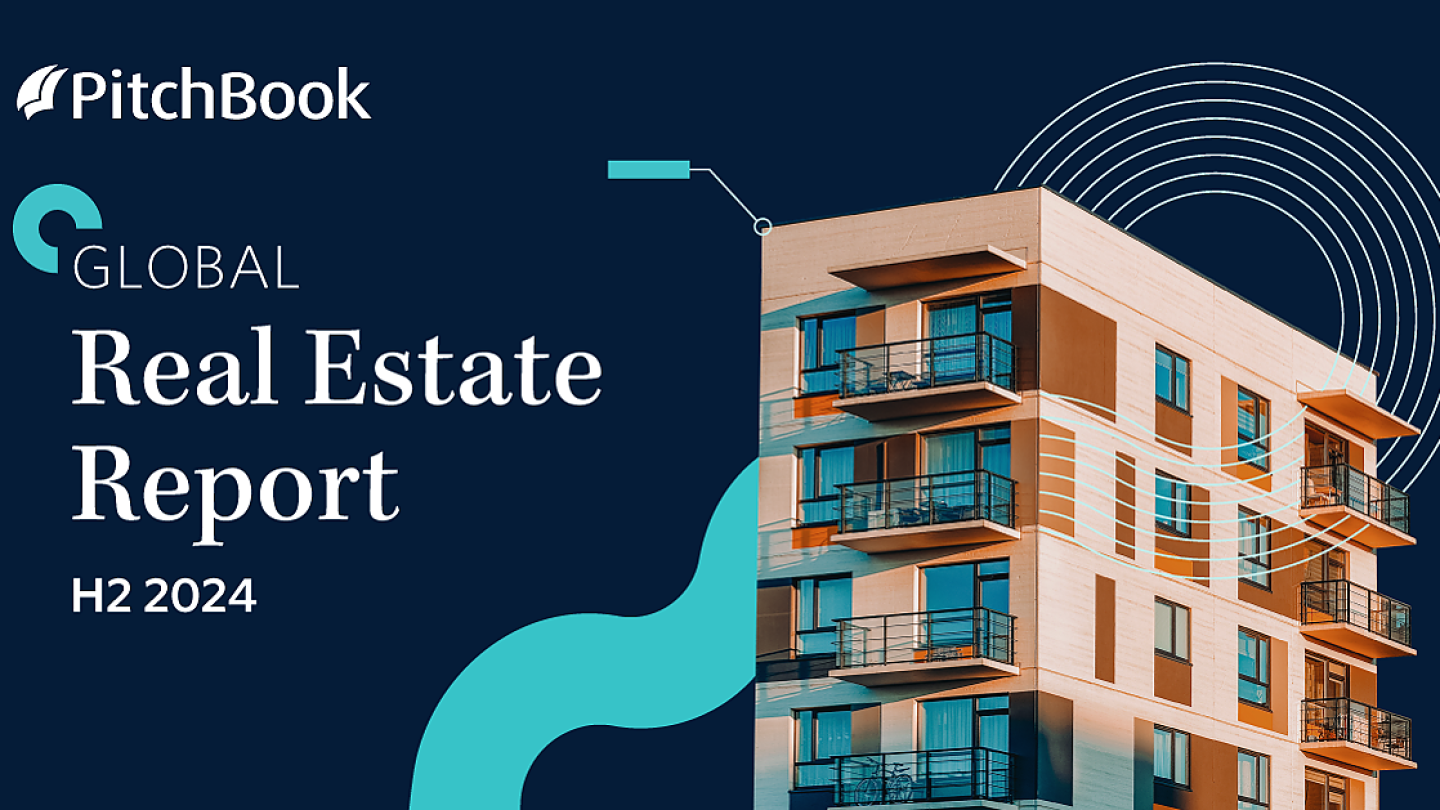 Real Estate Ffe H2 2024 Global Real Estate Report - PitchBook